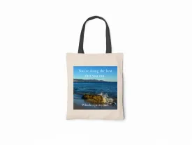 Disappointing Affirmations - Doing the Best You Can Which is pretty sad Canvas Tote Bag